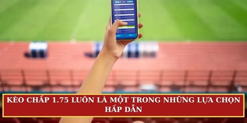 Kèo chấp 1.75