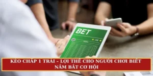 Kèo chấp 1 trái