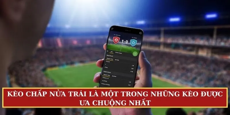 Kèo chấp nửa trái