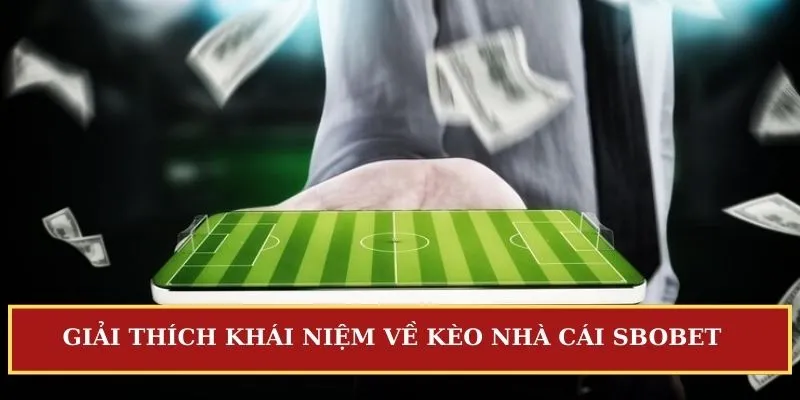 kèo nhà cái Sbobet