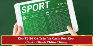 Kèo tỷ số cả trận