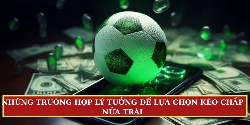 kèo chấp nửa trái